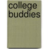 College Buddies door Bren Monteiro