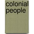 Colonial People