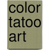 Color Tatoo Art door Marisa Kakoulas