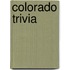 Colorado Trivia