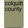 Colquitt County door Melody S. Jenkins