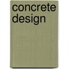 Concrete Design door Sarah Gaventa