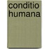 Conditio Humana