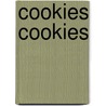 Cookies Cookies by Finnoula Louise