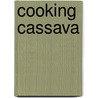 Cooking Cassava by Cristiane Mengue Feniman