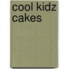Cool Kidz Cakes door Elaine Thomas