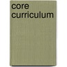 Core Curriculum by Tod Papageorge