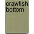 Crawfish Bottom