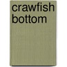 Crawfish Bottom door Douglas A. Boyd