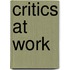 Critics at Work