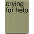 Crying For Help