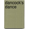 Dancock's Dance by Guy Vanderhaeghe