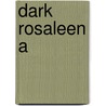 Dark Rosaleen A door Lyons Genevieve