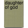 Daughter Of God door Lewis Perdue