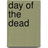 Day Of The Dead by Lisa Brackman