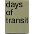 Days of Transit