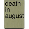 Death In August door Marco Vichi