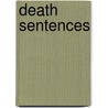 Death Sentences door Kawamata Chiaki