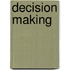 Decision Making