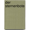 Der Sternenbote door Peter Sís