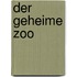 Der geheime Zoo