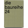 Die Baureihe 24 door Hansjürgen Wenzel