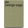 Die Zwerge-Saga door Markus Heitz