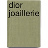 Dior Joaillerie by Michele Heuze