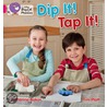 Dip It! Tap It! door Greg Cook