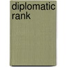 Diplomatic Rank by John McBrewster