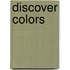 Discover Colors