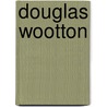 Douglas Wootton door Onbekend