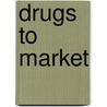 Drugs to Market door W.C. Bogner