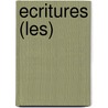 Ecritures (Les) by Francois Cavanna