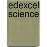 Edexcel Science door Susan Loxley
