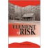 Element of Risk