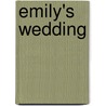 Emily's Wedding by Patricia Fawcett