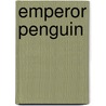Emperor Penguin by Katie Marsico