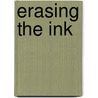Erasing the Ink door Frank Spalding