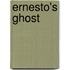 Ernesto's Ghost