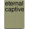Eternal Captive door Laura Wright