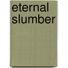 Eternal Slumber door Ajay