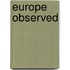 Europe Observed
