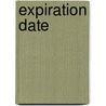 Expiration Date by Sherril Jaffe