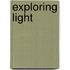 Exploring Light