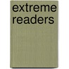 Extreme Readers door Katharine Kenah