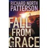Fall From Grace door Richard North Patterson