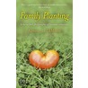 Family Planting by Kimerer LaMothe
