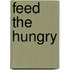 Feed the Hungry