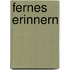 Fernes Erinnern